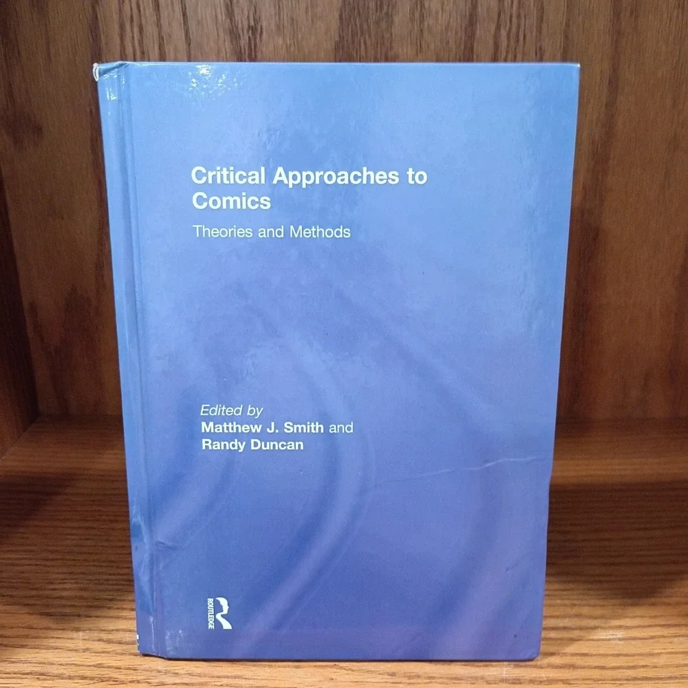 Critical Approaches to Comics : Theories and Methods, Hardcover by Smith, Mat...